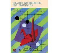 Graded Go Problems for Beginners, Volume One: Introductory Problems, 30-kyu to 25-kyu: 1