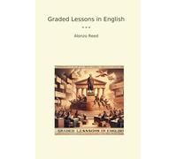 Graded Lessons in English (Classic Books)
