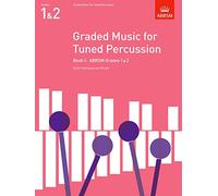 Graded Music for Tuned Percussion, Book I: (Grades 1-2) (ABRSM Exam Pieces)
