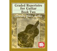 Graded Repertoire for Guitar, Book Two: Book Two (2mel Bay Presents: Stanley Yates Series)