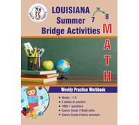 GRADES 7 to 8 : LOUISIANA Summer Math Bridge Activities (LOUISIANA State Test Prep by Math-Knots)