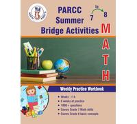GRADES 7 to 8 : PARCC Summer Math Bridge Activities (PAARC Test Prep by Math-Knots)