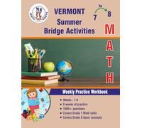GRADES 7 to 8 : VERMONT Summer Math Bridge Activities