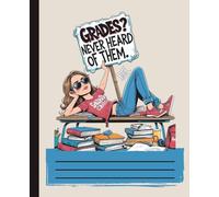 Grades? Never Heard of Them | Funny Notebook for Students Who Are Just Here for Vibes | Amusing Composition Book: A Sarcastic and Relatable Lined ... - Perfect for School, Journaling, or Doodling