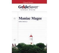 GradeSaver (TM) ClassicNotes: Maniac Magee