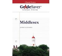 GradeSaver (TM) ClassicNotes: Middlesex