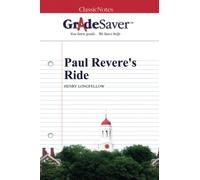 GradeSaver (TM) ClassicNotes: Paul Revere's Ride