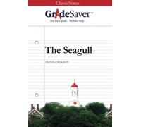 GradeSaver (TM) ClassicNotes The Seagull: Study Guide