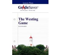 GradeSaver (TM) Lesson Plans: The Westing Game