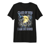 Graduación de Clase 2026 I Am So Done para Mujeres y Hombres Camiseta Premium