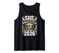 Graduación de la Clase 2026, Ella creía Que podría dominarlo Camiseta sin Mangas