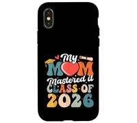 Graduación Masters My Mom Mastered It Clase de 2026 Carcasa para iPhone X/XS