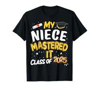 Graduación Masters My Niece Mastered It Class of 2025 Camiseta
