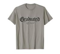 Graduado todavía estúpido gótico Retro Cita Camiseta