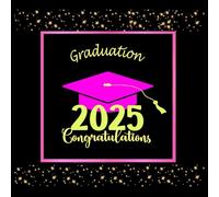 Graduation Guest Book 2025: Pink Graduation Decorations 2025, Class of 2025
