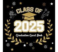 Graduation Guest Book 2025 with Guided Prompts: Class of 2025 Party Decorations: Autograph with Guest Page, Memories Wishes Advice and Signature, Blank Photo Page and Gift Log