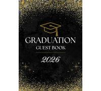 Graduation Guest Book Class of 2026: Black and Gold Sign-In & Memory Book | Keepsake Gift for High School or College Graduates