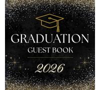 Graduation Guest Book Class of 2026: Black and Gold Sign-In & Memory Book | Keepsake Gift for High School or College Graduates