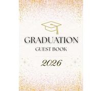 Graduation Guest Book Class of 2026: Pink and Gold Sign-In & Memory Book | Keepsake Gift for High School or College Graduates