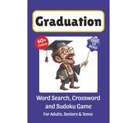 Graduation Puzzle Book: Word Search, Crossword and Sudoku Game, Easy to Read Print about Graduation, School, Activities and More | 6x9 inches, 120 ... for Vacations, Holidays and Leisure Time