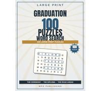 Graduation Word Search for Adults & Seniors: 100 Large-Print Puzzles: Big-Print Graduation Word Search - Screen-Free Fun, Easy Relaxation and a Keepsake Congratulations Gift for Adults
