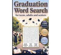 Graduation Word Search for Teens, Adults and Seniors: 1200+ Words, Class of 2026 Graduation Word Find Puzzle Book For Teens & Adults, 100+ Large Print ... (Large Print Word Search for Adults Series)