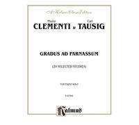 Gradus ad Parnassum (Twenty-nine Selected Studies) (A Kalmus Classic Edition)