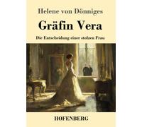 Gräfin Vera: Die Entscheidung einer stolzen Frau