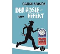 Graeme Simsion Annet Der Rosie-Effekt: Roman (Das Rosie-Projekt, (Tapa blanda)