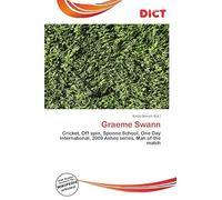 Graeme Swann: Cricket, Off spin, Sponne School, One Day International, 2009 Ashes series, Man of the match