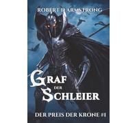 Graf der Schleier (Der Preis der Krone Buch 1): Eine Progression-Fantasy Serie