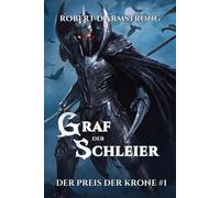 Graf der Schleier (Der Preis der Krone Buch 1): Eine Progression-Fantasy Serie