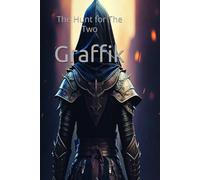Graffik: The Hunt for The Two