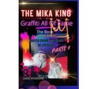 Graffiti All Of Fame By The Mika King (ebook)