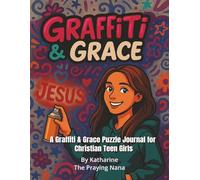 Graffiti and Grace: A Graffiti and Grace Puzzle Journal for Christian Teen Girls