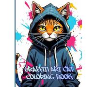 Graffiti Art Cat: Coloring Book for Adults and Teens