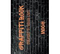 Graffiti Book Volume 7: Road Art (Images of Road Elements) (The Ultimate Urban Graffiti Canvas Collection: 10 Volumes of Graffiti Practice Spaces)