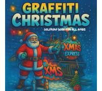 Graffiti Christmas: Where street art meets holiday magic, color your way through a festive graffiti wonderland.