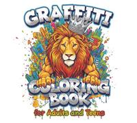 Graffiti Coloring Book for Adults and Teens: 100+ Street Art Characters, Animals, Letters & Urban Designs | Single-Sided Black Pages to Prevent Bleed-Through | Hip Hop Style for Relaxation