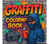Graffiti Coloring book: Over 50 Unique Graffiti (Vol.2): Graffiti Sketchbook with Graffiti Letters, Lettering, and Street Art Designs for Adults and Teens