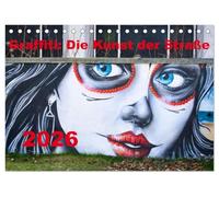 Graffiti: Die Kunst der Straße (Tischkalender 2026 DIN A5 quer), CALVENDO Monatskalender: Graffiti, auch Streetart genannt, ist eine nicht kommerzielle Form von Kunst im öffentlichen Raum.