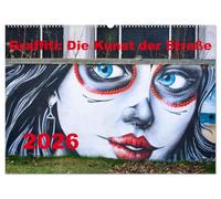 Graffiti: Die Kunst der Straße (Wandkalender 2026 DIN A2 quer), CALVENDO Monatskalender: Graffiti, auch Streetart genannt, ist eine nicht kommerzielle Form von Kunst im öffentlichen Raum.