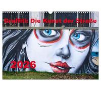 Graffiti: Die Kunst der Straße (Wandkalender 2026 DIN A3 quer), CALVENDO Monatskalender: Graffiti, auch Streetart genannt, ist eine nicht kommerzielle Form von Kunst im öffentlichen Raum.