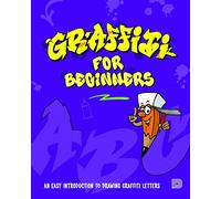 Graffiti for Beginners: An Easy Introduction to Drawing Graffiti Letters (Pop Culture)