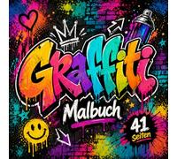 Graffiti Malbuch: Deine kreative Reise in die Graffiti-Welt