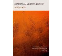 Graffiti On A Burning House