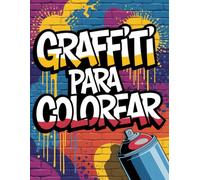 Graffiti Para Colorear: Arte Urbano y Cultura Hip-Hop en tus manos