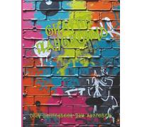 Graffiti Playground - Dein Sketchbook zum Austoben: Du willst mal so richtig kreativ werden, ohne gleich Ärger mit der Polizei zu bekommen? Dann ist das hier genau das richtige für dich!