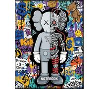 Graffiti Robo Kaws Stay Alive Pop Art Style Inspired College Ruled Notebook: Street Art Style Notebook For Teens (8.5 x 11 inches) Blank Lined Notebook Journal- 120 Pages
