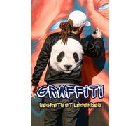 Graffiti: Secrets et Légendes